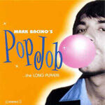 Pop Job ...The Long Player by Mark Bacino